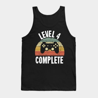 Level 4 Complete T-Shirt - 4th Birthday Gamer Gift - Fourth Anniversary Gift - 4th Grade Tank Top